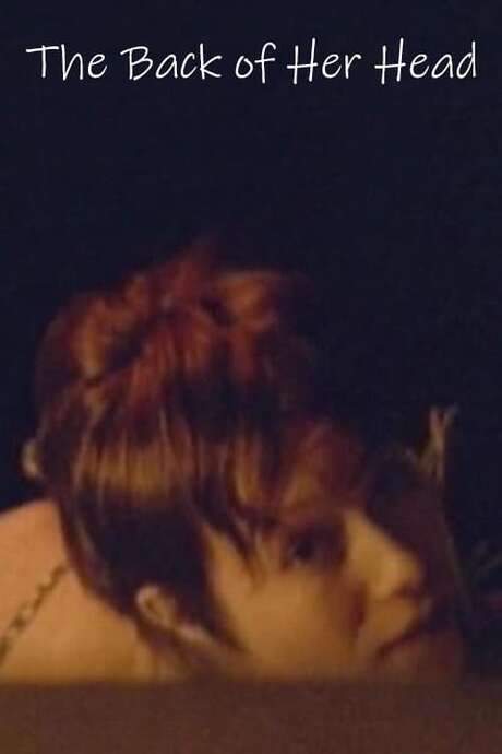 The Back of Her Head